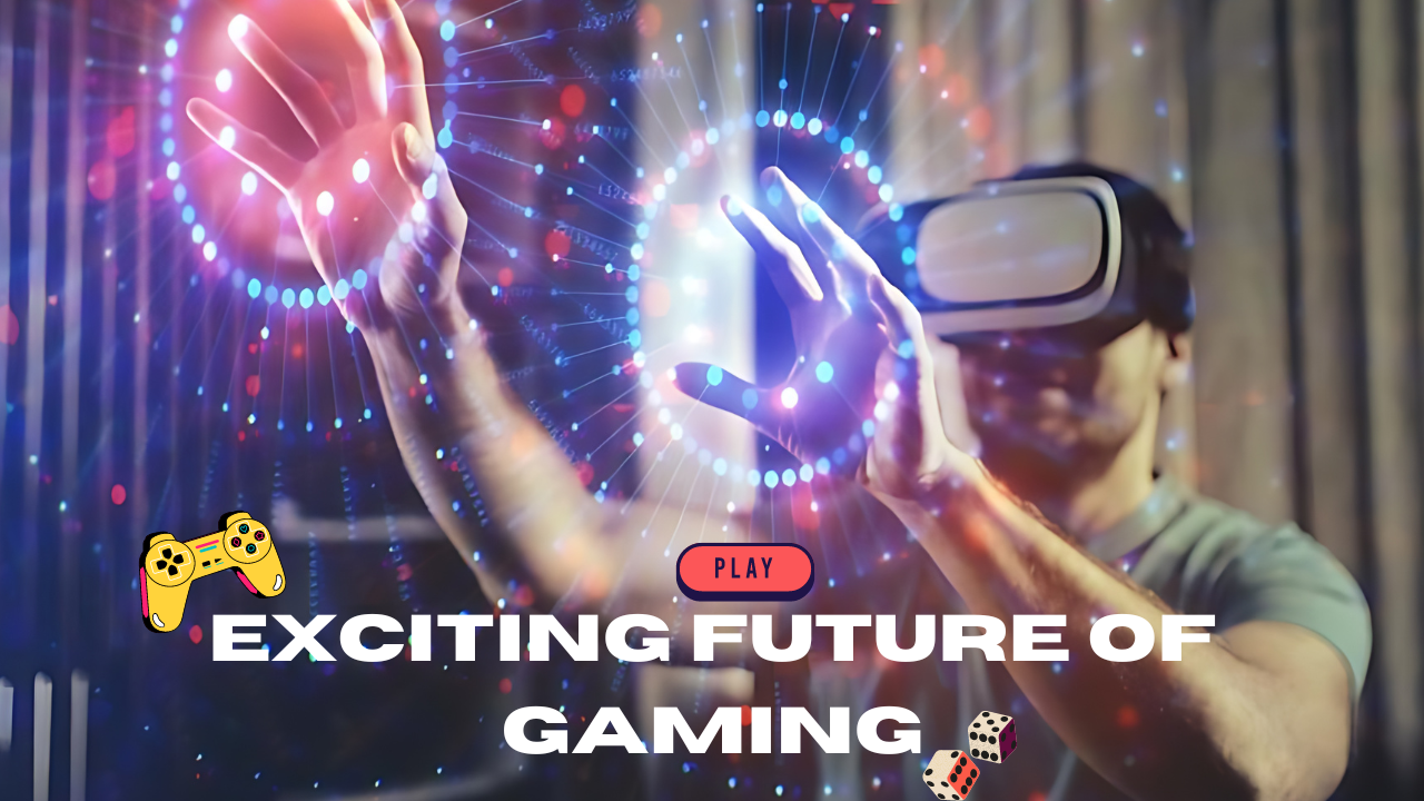 The Exciting Future of Gaming: Upcoming Titles to Watch Out For.